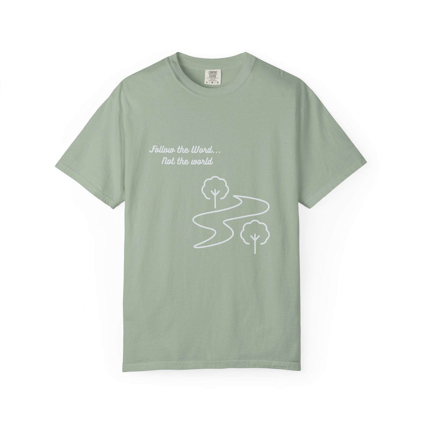 FOLLOW THE WORD Comfort Colors T-shirt