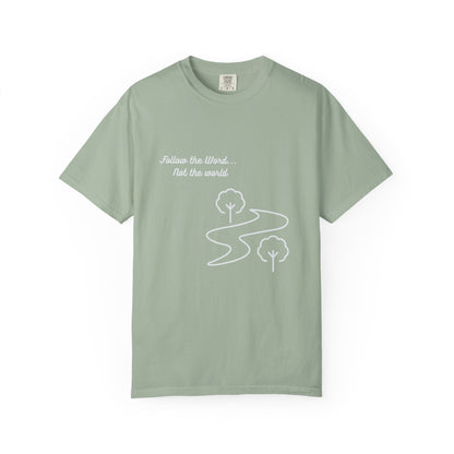 FOLLOW THE WORD Comfort Colors T-shirt